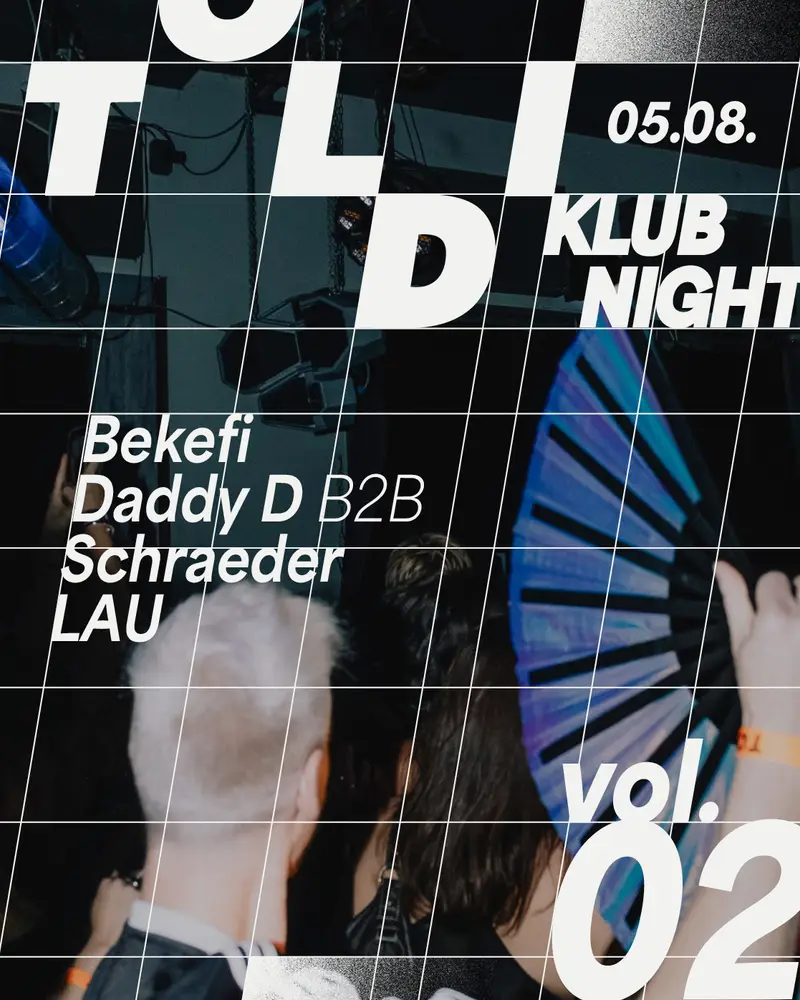 Toldi Klubnight: BEKEFI, Daddy D b2b Schraeder, LAU