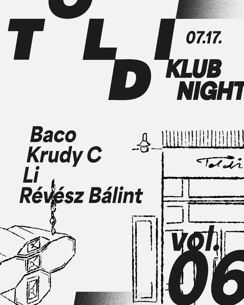 Toldi klubnight: Baco, Li, Krudy C, Revesz Balint