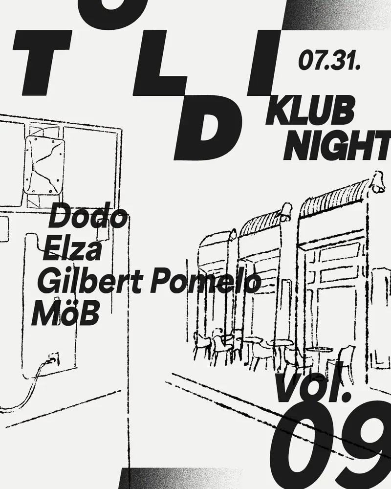 Toldi klubnight: Dodo, Elza, Gilbert Pomelo, MöB