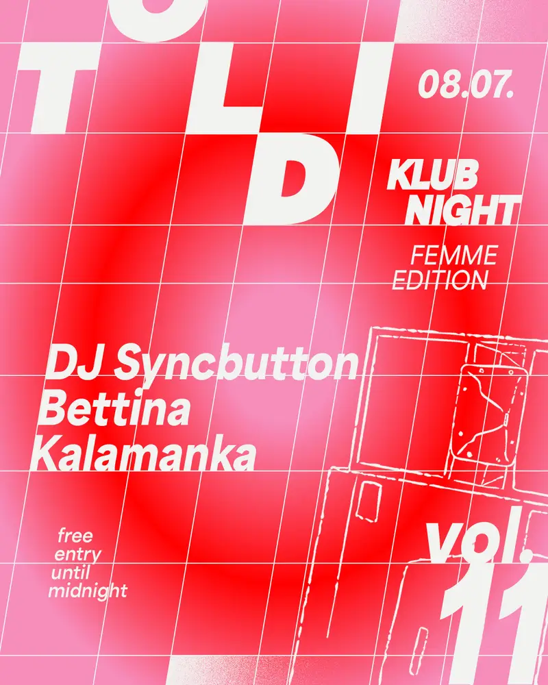 Toldi klubnight: DJ Syncbutton, Bettina, Kalamanka