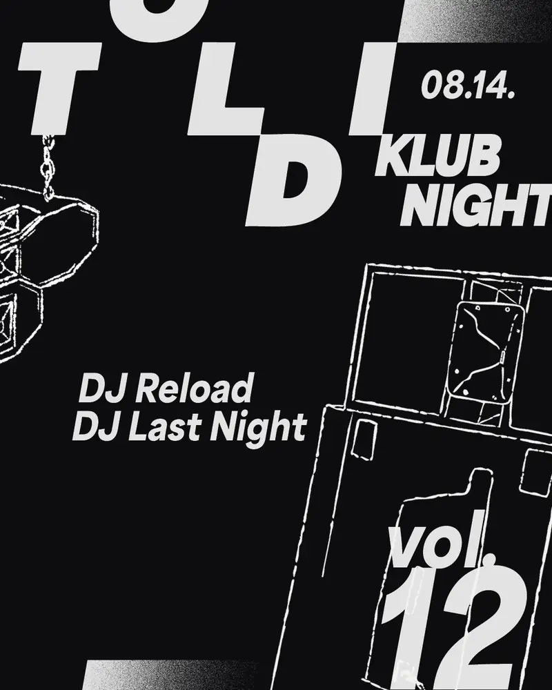 Toldi Klubnight: DJ Last Night, DJ Reload